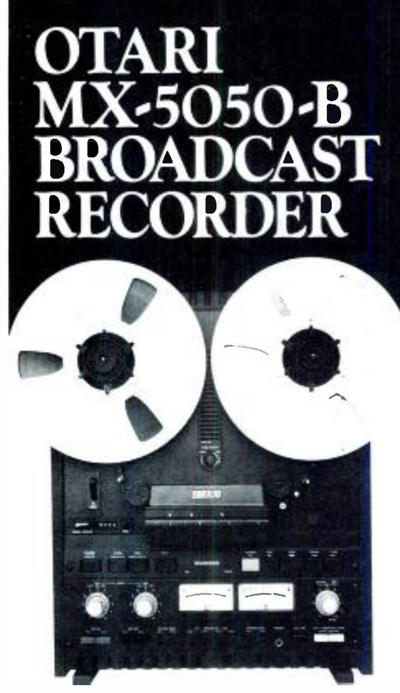 The MX-5050-B photographed face-on beneath the white headline OTARI MX-5050-B BROADCAST RECORDER on a black ground: two large reels, the head assembly with the OTARI badge, the transport pushbuttons, and the two VU meters between level knobs on the electronics panel.